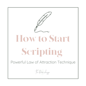 How to Start Scripting | Powerful Law of Attraction Technique