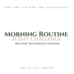 21 Day Morning Routine Challenge Trackers & Calendar FREE DOWNLOAD